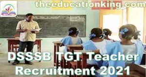 DSSSB TGT Teacher Recruitment 2021
